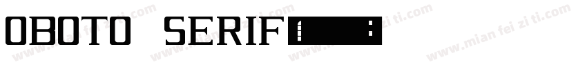 oboto Serif字体转换